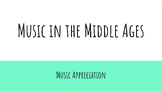 Middle Ages Music Appreciation Slide Show