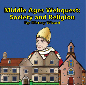 Preview of Middle Ages Webquest: Society and Religion