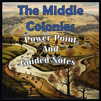 Preview of Middle Colonies Guided Notes & PowerPoint