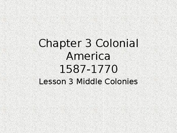 Preview of Middle Colonies PowerPoint and Guided Notes- Ch 3 Lesson 3 McGraw Hill History