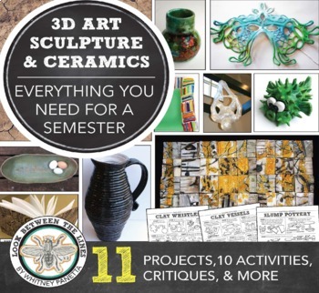 Preview of High School Art, Middle School Sculpture, Ceramics Projects, Semester Curriculum