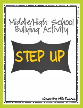 Preview of Middle & High School Bullying Activity: Step Up!