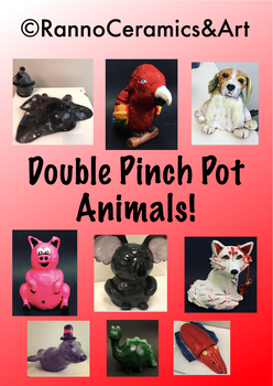 Preview of Middle-High School Ceramics Double Pinch Pot Animals!