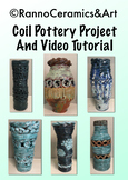 Middle-High School Ceramics VIDEO & LESSON: Coil Pottery T