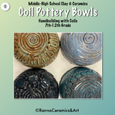 Middle- High School Clay & Ceramics Coil Pottery Bowls