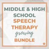 Middle/High School Speech Therapy Bundle!