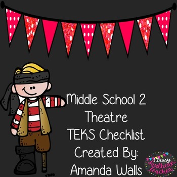 Preview of Middle School 2 Theatre TEKS Checklist