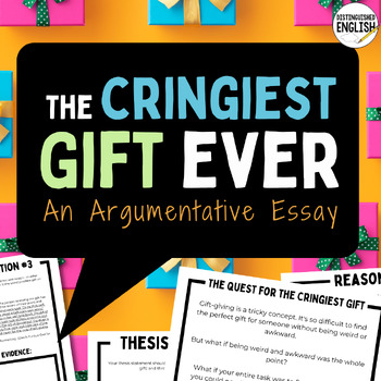 Preview of Middle School Argumentative Essay with Rubric and Sample | The Cringiest Gift