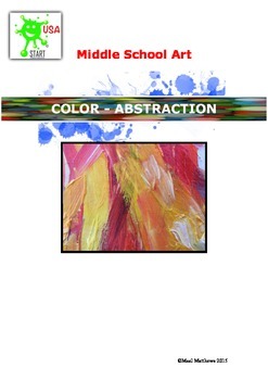 Preview of ART. Middle School Art Unit of Study - Color and Abstraction