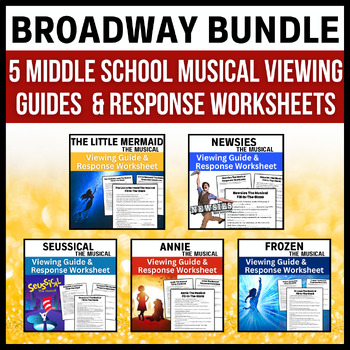 Preview of Middle School Broadway Bundle → 5 Musicals: Viewing Guides & Response Worksheets