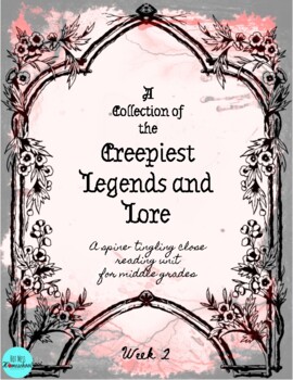 Preview of Middle School CREEPIEST LEGENDS AND LORE- October Close Reading, WEEK 2