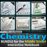 Middle School Chemistry Bundle for Interactive Notebooks a