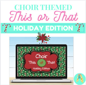 Preview of Middle School Choir This or That Holiday Edition- Icebreaker & Brain Break