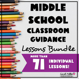 Middle School Classroom Guidance Lessons Bundle | Counseli