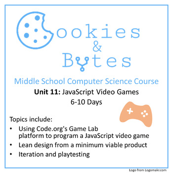 Preview of Middle School Computer Science Unit 11: JavaScript Video Games