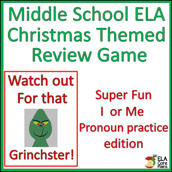 Preview of Middle School ELA Christmas Game ~ Pronoun Practice I or Me Edition