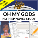 Oh My Gods Novel Study Unit - Vocabulary, Writing, Compreh