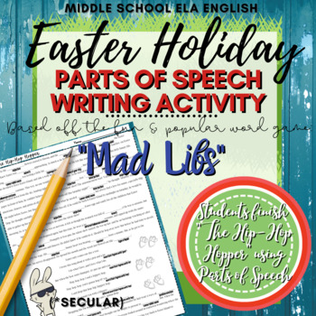 Preview of Middle School Easter Writing Activity: Mad Libs (6th 7th 8th Grades) *Secular*
