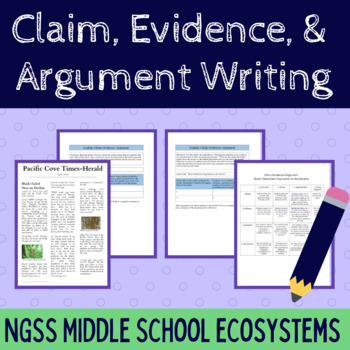 Preview of Middle School Ecosystems Claim Evidence and Argument Writing Activity NGSS 