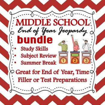 Preview of Middle School End of Year, Test Prep Review, Time Filler or Summer Break Bundle!