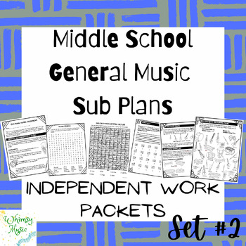 Preview of Middle School General Music Sub Plan: Independent Work Packets Grades 6-8 Set #2