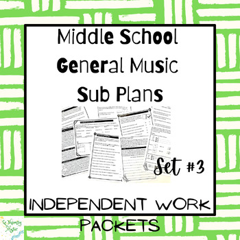 Preview of Middle School General Music Sub Plan: Independent Work Packets Grades 6-8 Set #3