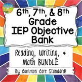 Middle School IEP Goal Objective Bank BUNDLE for Math & ELA