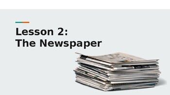 Preview of Middle School Journalism - Lesson 2: The Newspaper