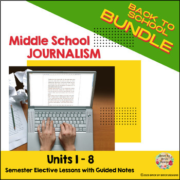 Preview of Middle School Journalism Units 1-8 Semester 1  | Back to School Bundle