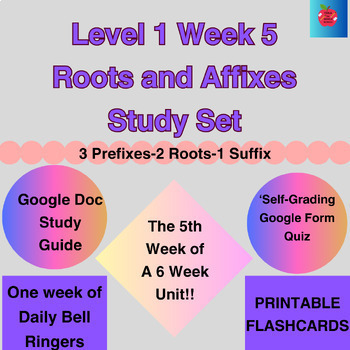 Preview of Middle School LEVEL ONE WEEK FIVE Roots and Affixes Study Set