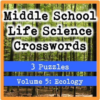 Preview of Middle School Life Science (Biology) Crosswords Volume 5: Ecology