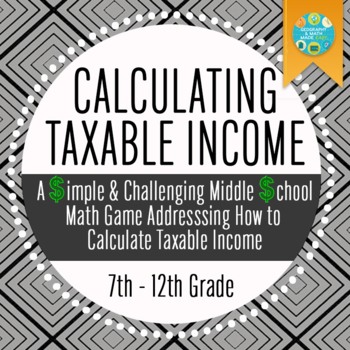 Preview of Middle School Math: Taxable Income, Income Tax Game Using Percentages (Easel)