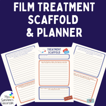 Preview of Middle School Media Treatment Scaffold Short Film Plot Planning FTV Studies