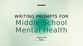 Preview of Middle School Mental Health Quotes for Writing Prompts - Coping with Stress