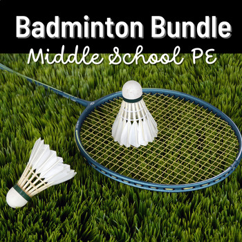 Preview of Middle School PE Badminton Bundle: Engaging Activities for Your Students