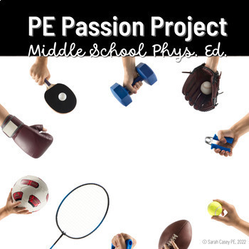 Preview of Middle School PE Passion Project - Creative Student-Led Choice Assessment