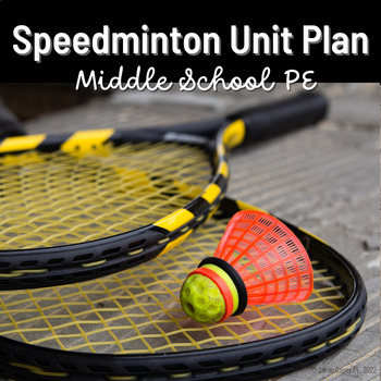 Preview of Middle School PE: Speedminton Mini Unit Plan - Engaging Net Games Lessons