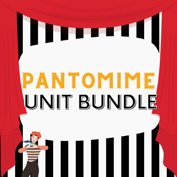 Preview of Pantomime Unit Bundle for Middle School