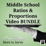 Middle School Ratios and Proportions Video BUNDLE