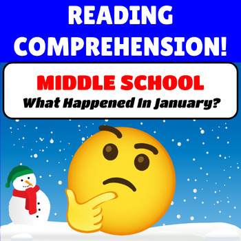 Preview of Middle School Reading Comprehension Passages JANUARY WINTER What Happened