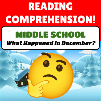 Preview of Middle School Reading Comprehension Passages WINTER BUNDLE What Happened