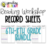 Middle School Reading Workshop/Conferring Record Sheets BUNDLE