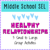 Middle School SEL: Healthy Relationships Activities