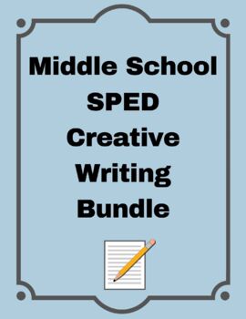 Preview of Middle School SPED Creative Writing Bundle : ELA special education fiction story
