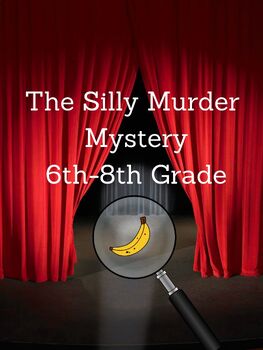 Preview of Middle School: Silly Murder Mystery Project