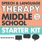Middle School Starter Kit for Speech and Language Therapy