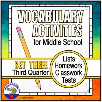 Preview of Middle School Vocabulary Lists, Activities and Tests - 3rd Quarter with Easel