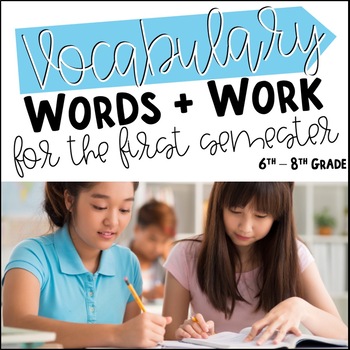 Preview of 1st Semester | Middle School Vocabulary Words & Word Work | Eighteen Weeks