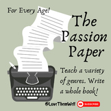 Creative & Informative Writing Project | The Passion Paper