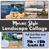 Middle and High School Art Unit: Landscape Collage